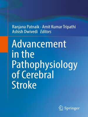 cover image of Advancement in the Pathophysiology of Cerebral Stroke